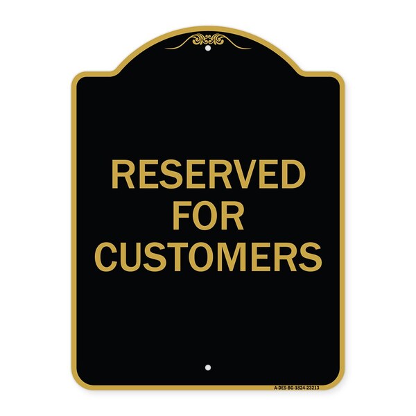 Signmission Designer Series Sign-Reserved for Customers, Black & Gold Aluminum Sign, 18" x 24", BG-1824-23213 A-DES-BG-1824-23213 - main